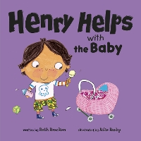 Book Cover for Henry Helps with the Baby by Beth (VP of Publishing) Bracken