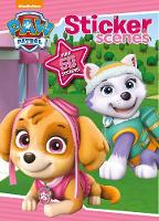 Nickelodeon PAW Patrol Sticker Scenes by Parragon Books Ltd