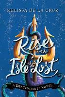 Book Cover for Rise of the Isle of the Lost by Melissa De la Cruz