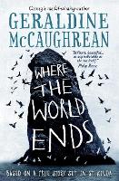 Book Cover for Where the World Ends by Geraldine McCaughrean