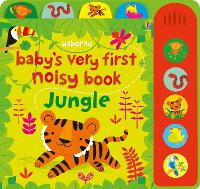 Book Cover for Baby's Very First Noisy Book Jungle by Fiona Watt