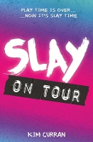 Book Cover for SLAY on Tour by Kim Curran