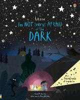 Book Cover for I'm Not (Very) Afraid of the Dark by Anna Milbourne