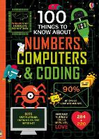 Book Cover for 100 Things to Know About Numbers, Computers & Coding by Various