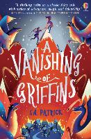 Book Cover for A Vanishing of Griffins by S. A. Patrick