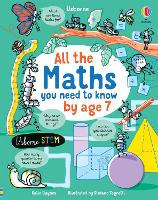 Book Cover for All the Maths You Need to Know by Age 7 by Katie Daynes