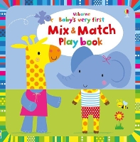 Book Cover for Baby's Very First Mix and Match Play Book by Fiona Watt