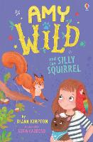 Book Cover for Amy Wild and the Silly Squirrel by Diana Kimpton