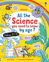 Book Cover for All the Science You Need to Know Before Age 7 by Katie Daynes