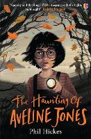 Book Cover for The Haunting of Aveline Jones by Phil Hickes