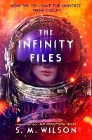 Book Cover for The Infinity Files by S. M. Wilson