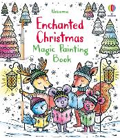 Book Cover for Enchanted Christmas Magic Painting Book by Fiona Watt