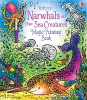 Book Cover for Narwhals and Other Sea Creatures Magic Painting Book by Sam Taplin