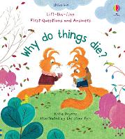 Book Cover for First Questions and Answers: Why Do Things Die? by Katie Daynes