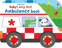 Book Cover for Baby's Very First Ambulance Book by Fiona Watt