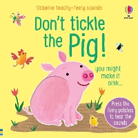 Book Cover for Don't Tickle the Pig! by Sam Taplin