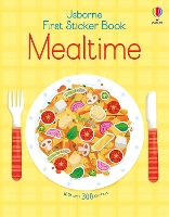 Book Cover for First Sticker Book Mealtime by Kate Nolan