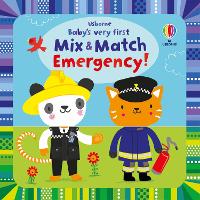 Book Cover for Baby's Very First Mix and Match Emergency! by Fiona Watt