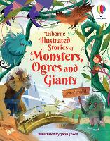 Book Cover for Usborne Illustrated Stories of Monsters, Orgres and Giants and a Troll! by Sam Baer, Andrew Prentice, Rachel Firth, Lara Bryan, Matthew Oldham