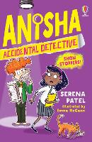 Book Cover for Anisha, Accidental Detective: Show Stoppers  by Serena Patel