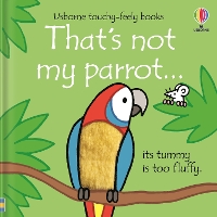 Book Cover for That's not my parrot... by Fiona Watt