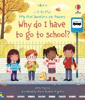 Book Cover for Very First Questions and Answers Why do I have to go to school? by Katie Daynes