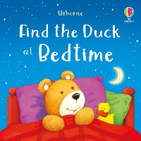 Book Cover for Find the Duck at Bedtime by Kate Nolan, Stephen Cartwright