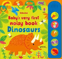 Book Cover for Baby's Very First Noisy Book Dinosaurs by Fiona Watt