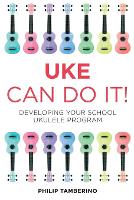 Book Cover for Uke Can Do It! by Philip Tamberino