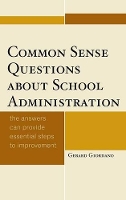 Book Cover for Common Sense Questions about School Administration by Gerard Giordano