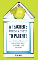 Book Cover for A Teacher's Inside Advice to Parents by Robert Ward
