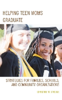 Book Cover for Helping Teen Moms Graduate by Christine M Stroble