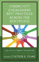 Book Cover for Community Engagement Best Practices Across the Disciplines by Heather K. Evans