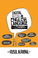 Book Cover for Digital Writing for English Language Learners by Rusul Alrubail