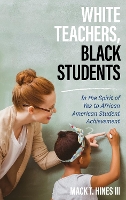 Book Cover for White Teachers, Black Students by Mack T. Hines