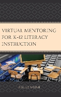 Book Cover for Virtual Mentoring for K–12 Literacy Instruction by Paula Saine