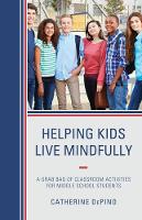 Book Cover for Helping Kids Live Mindfully by Catherine DePino