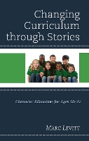 Book Cover for Changing Curriculum through Stories by Marc Levitt