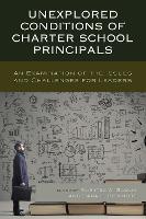 Book Cover for Unexplored Conditions of Charter School Principals by Marytza A. Gawlik