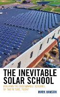 Book Cover for The Inevitable Solar School by Mark Hanson