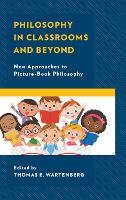 Book Cover for Philosophy in Classrooms and Beyond by Thomas E. Wartenberg