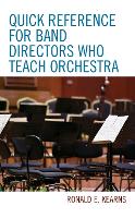 Book Cover for Quick Reference for Band Directors Who Teach Orchestra by Ronald E Kearns