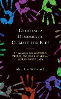 Book Cover for Creating a Democratic Climate for Kids by Mary Lou McCormick