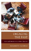 Book Cover for Engaging the Past by Elizabeth George