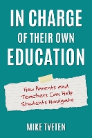 Book Cover for In Charge of Their Own Education by Mike Tveten