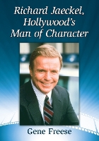 Book Cover for Richard Jaeckel, Hollywood's Man of Character by Gene Freese