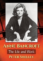 Book Cover for Anne Bancroft by Peter Shelley