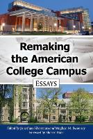 Book Cover for Remaking the American College Campus by Jonathan Silverman