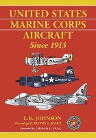 Book Cover for United States Marine Corps Aircraft Since 1913 by E.R. Johnson