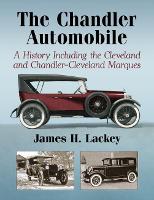 Book Cover for The Chandler Automobile by James H. Lackey